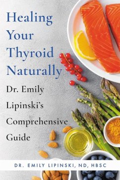 Healing Your Thyroid Naturally - Lipinski, Emily