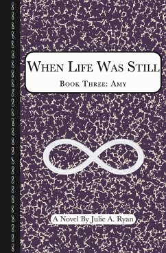When Life Was Still - Ryan, Julie A.
