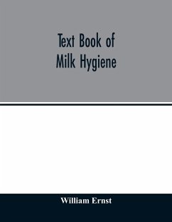 Text book of milk hygiene - Ernst, William