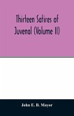 Thirteen satires of Juvenal (Volume II)