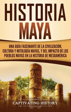 Historia Maya - History, Captivating