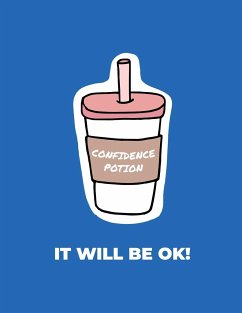 Confidence Potion It Will Be Ok - Larson, Patricia