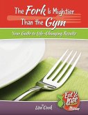 The Fork Is Mightier Than the Gym