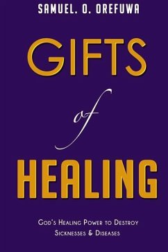 Gifts of Healing - Orefuwa, Samuel O