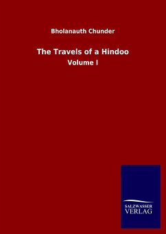 The Travels of a Hindoo - Chunder, Bholanauth
