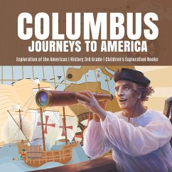Columbus Journeys to America   Exploration of the Americas   History 3rd Grade   Children's Exploration Books - Baby
