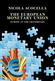 The European Monetary Union - Acocella, Nicola