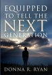Equipped to Tell the Next Generation - Bild 1