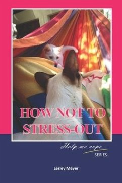 How not to Stress-Out - Meyer Bphyst, Lesley