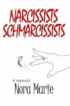 Narcissists Schmarcissists - Marie, Nora