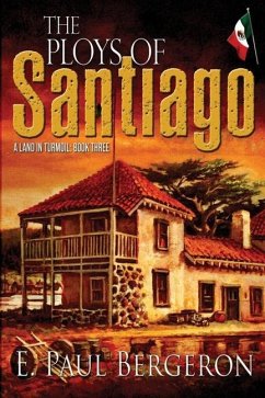 The Ploys of Santiago - Bergeron, E. Paul