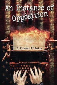 An Instance of Opposition - Tibbetts, R. Vincent