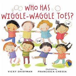Who Has Wiggle-Waggle Toes? - Shiefman, Vicky