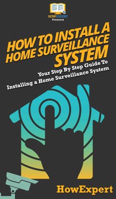 How To Install a Home Surveillance System - Howexpert