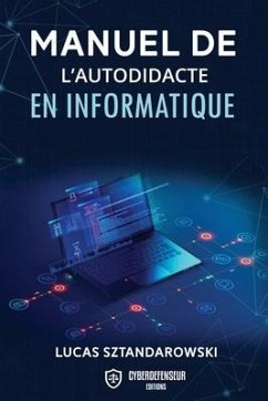 Manuel de l'autodidacte en informatique - Sztandarowski, Lucas