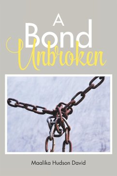 A Bond Unbroken - David, Maalika Hudson