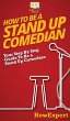 How To Be a Stand Up Comedian - Bild 1