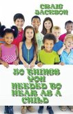 50 Things You Needed To Hear As A Child