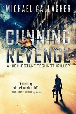 Cunning Revenge: A high-Octane Technothriller - Gallagher, Michael James