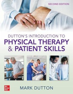 Dutton's Introduction to Physical Therapy and Patient Skills, Second Edition - Dutton, Mark