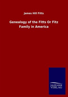 Genealogy of the Fitts Or Fitz Family in America - Fitts, James Hill