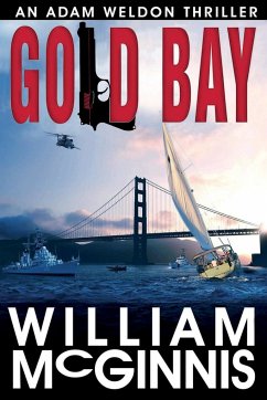 Gold Bay: An Adam Weldon Thriller - McGinnis, William