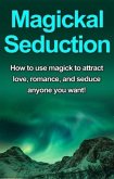 Magickal Seduction (eBook, ePUB)