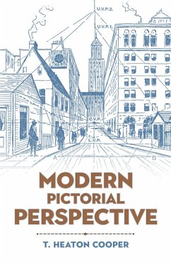 Modern Pictorial Perspective (eBook, ePUB) - Cooper, T. Heaton