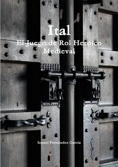 Ital el Juego de Rol Heroico Medieval - Fernández García, Ismael