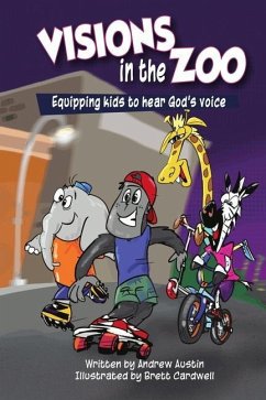 Visions in the Zoo: Equipping kids to hear God's Voice - Manning, Kevin