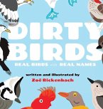 Dirty Birds: Real Birds with Real Names