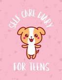Self Care Diary For Teens Self Care Diary For Teens