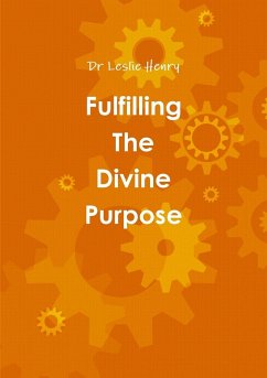 Fulfilling The Divine Purpose - Henry, Leslie