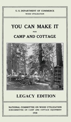 You Can Make It For Camp And Cottage (Legacy Edition) - U. S. Department Of Commerce