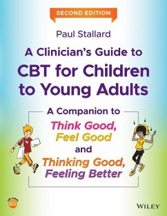 A Clinician's Guide to CBT for Children to Young Adults - Stallard, Paul (Consultant Clinical Psychologist, Royal United Hospi
