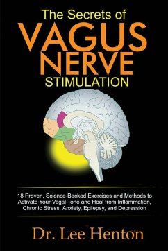 The Secrets of Vagus Nerve Stimulation - Henton, Lee