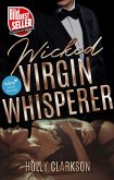 Wicked Virgin Whisperer (eBook, ePUB)