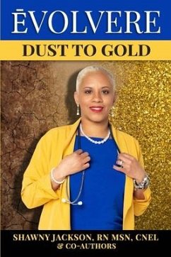 Évolvere: Dust to Gold - Jackson, Shawny