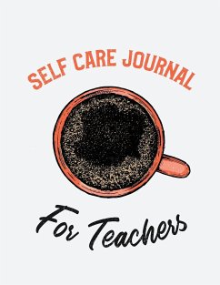 Self Care Journal For Teachers - Larson, Patricia