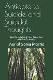 Antidote to Suicide and Suicidal Thoughts