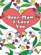 Dear Mom, I Love You - Bild 1