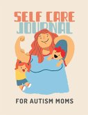 Self Care Journal For Autism Moms Self Care Journal For Autism Moms