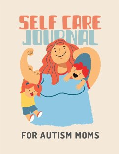 Self Care Journal For Autism Moms - Larson, Patricia