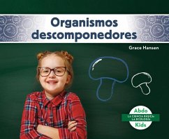 Organismos Descomponedores (Decomposers) - Hansen, Grace