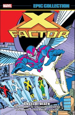 X-Factor Epic Collection: Angel of Death - Simonson, Louise; Marvel Various
