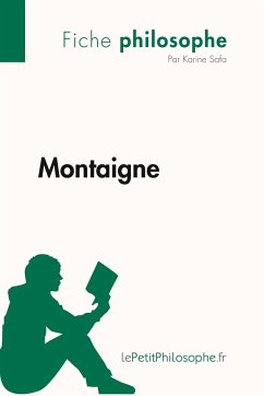 Montaigne (Fiche philosophe) - Karine Safa; Lepetitphilosophe