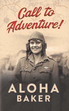 Call to Adventure! (eBook, ePUB) - Baker, Aloha