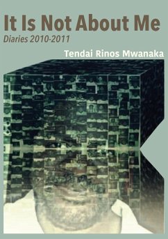 It Is Not About Me - Mwanaka, Tendai Rinos