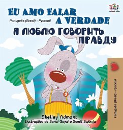 I Love to Tell the Truth (Portuguese Russian Bilingual Book - Brazilian) - Admont, Shelley; Books, Kidkiddos