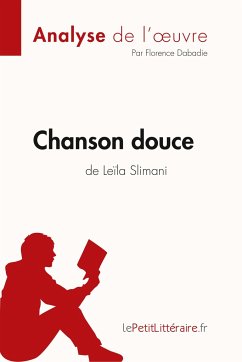 Chanson douce de Leïla Slimani (Analyse de l'oeuvre) - Lepetitlitteraire; Florence Dabadie